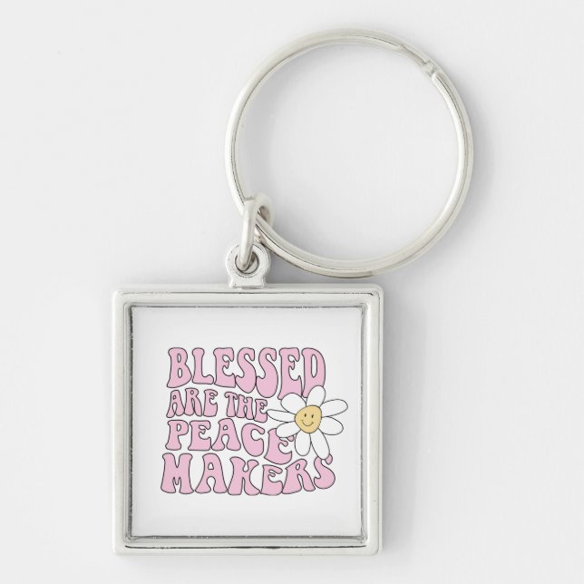 Daisy and Peace Makers Slogan Keychain (Front)