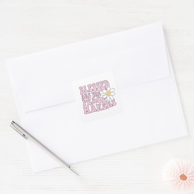 Daisy and Peace Makers Slogan Square Sticker (Envelope)