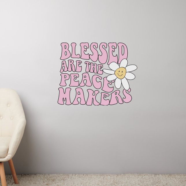 Daisy and Peace Makers Slogan Wall Decal (Living Room 2)