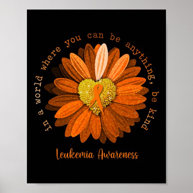Daisy Be Kind Leukemia Awareness Orange Ribbon  Poster (Front)