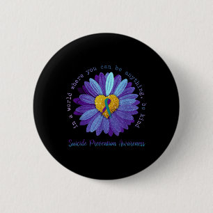 Daisy Be Kind Suicide Prevention Awareness Teal An Button