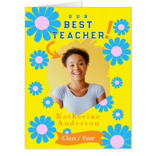 Daisy Best Teacher Photo Bright Yellow Card