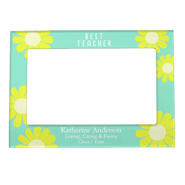Daisy Best Teacher Teal Magnetic Frame (Front)
