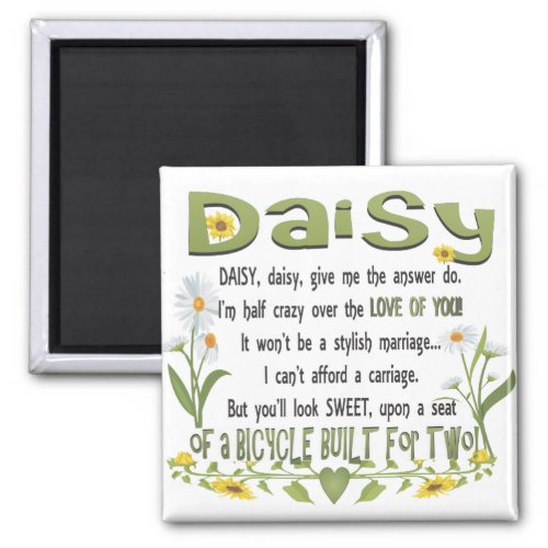 Daisy daisy give me the answer do Im half craz Magnet