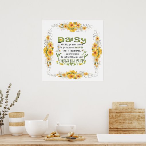 Daisy, daisy give me your answer do. poster | Zazzle