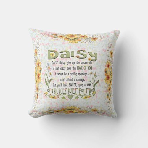Daisy Daisy Give Me Your Answer Do Throw Pillow