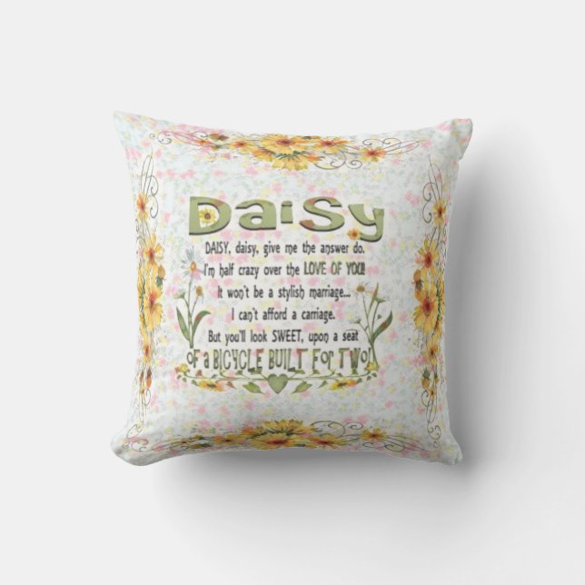 Daisy, Daisy, Give Me Your Answer Do Throw Pillow (Front)