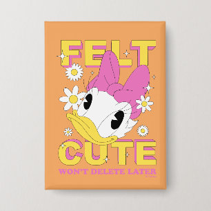 Daisy Duck "Felt Cute" Retro Floral Graphic Button