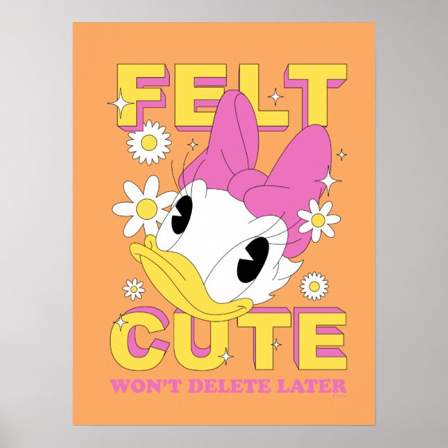 Daisy Duck "Felt Cute" Retro Floral Graphic Poster (Front)