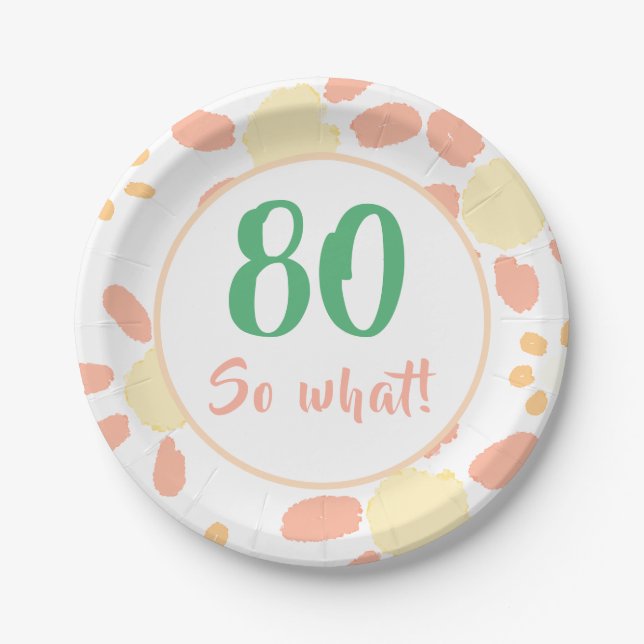 Daisy Floral Funny So what 80th Birthday Paper Plates (Front)