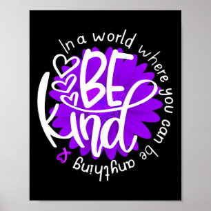 Daisy Flower Be Kind Purple Overdose Awareness Kin Poster
