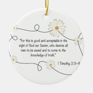 Daisy Flower Bible Quote Knowledge of Truth Ceramic Ornament