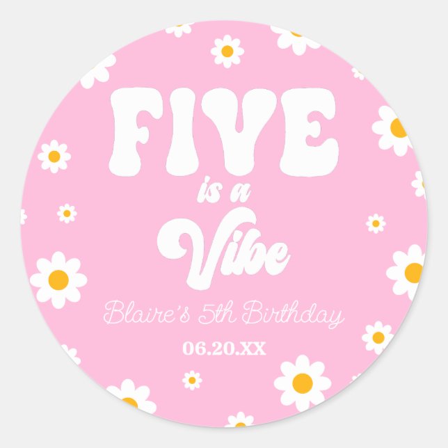 Daisy Flower Five Is A Vibe 5th Birthday Party Classic Round Sticker (Front)