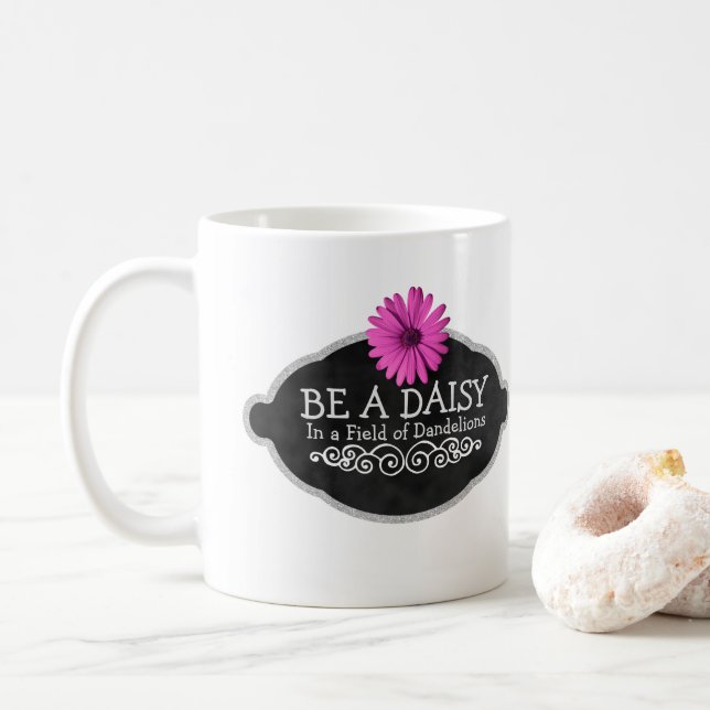 Daisy Flower Girly Inspirational Quote Typography Coffee Mug (With Donut)