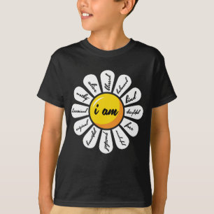 Daisy - Flower Positive Affirmation T-Shirt
