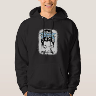 Daisy Gigi Life Messy Hair Bun Bleaches Mother s D Hoodie