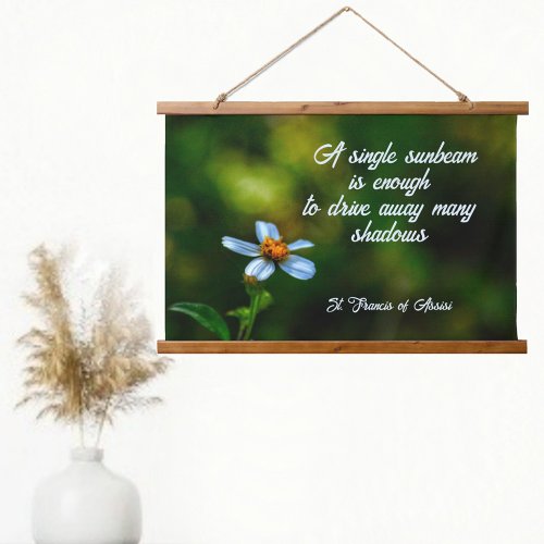 Daisy in Shadows St Francis of Assisi Quote Hanging Tapestry