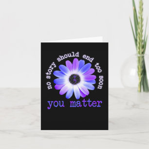 Daisy No Story Should End Too Soon You Problem  Card