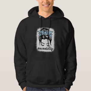 Daisy Nonnie Life Messy Bun Bleaches Mother s Day  Hoodie