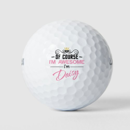Daisy Of Course Im Awesome Name Golf Balls