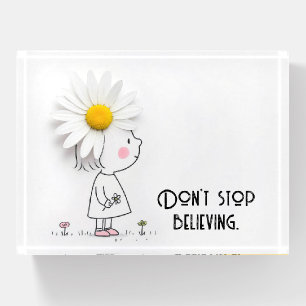 Daisy On a Little Girl With Inspirational Quote Paperweight