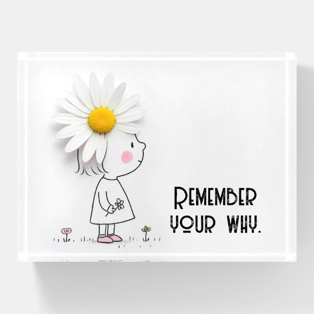 Daisy On a Little Girl With Inspirational Quote Paperweight (Front)