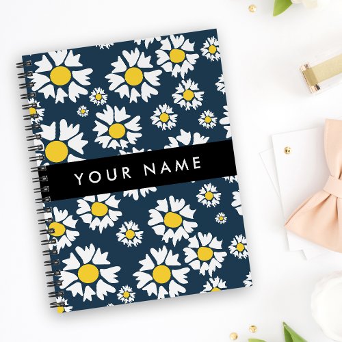 Daisy Pattern White Daisies Your Name Notebook