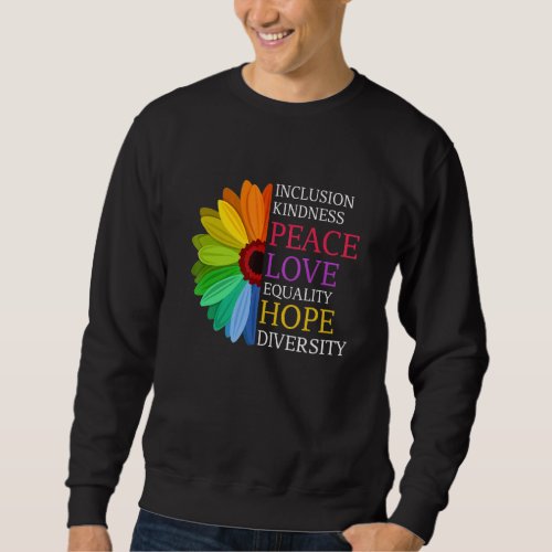 Daisy Peace Love Equality Diversity Human Rights L Sweatshirt
