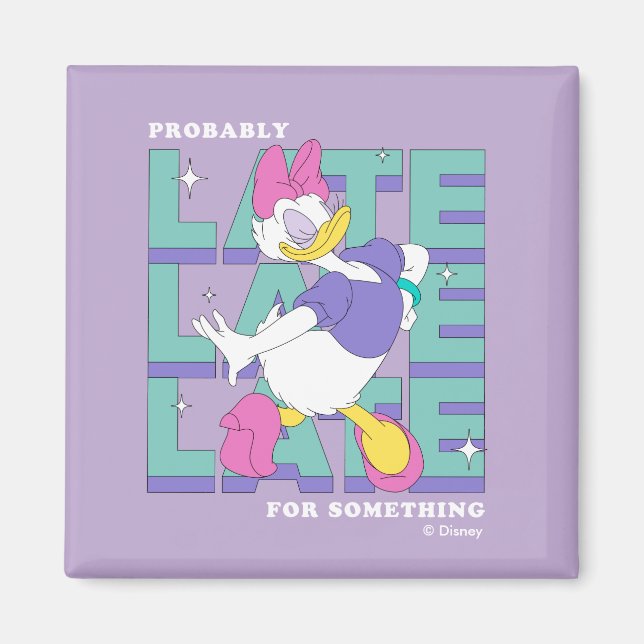 Daisy "Probably Late" Retro Statement Graphic Magnet (Front)