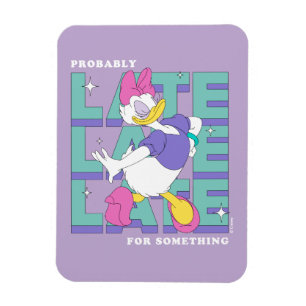 Daisy "Probably Late" Retro Statement Graphic Magnet