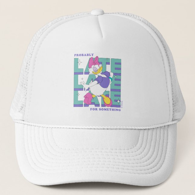 Daisy "Probably Late" Retro Statement Graphic Trucker Hat (Front)