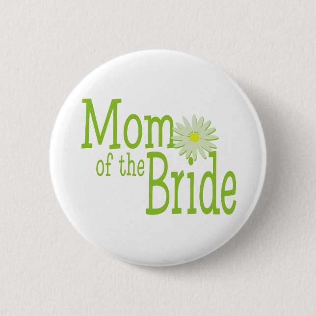 Daisy Wedding/ Mom of Bride Pinback Button (Front)