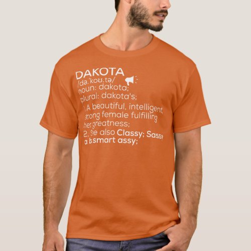 Dakota Name Dakota Definition Dakota Female Name D T_Shirt