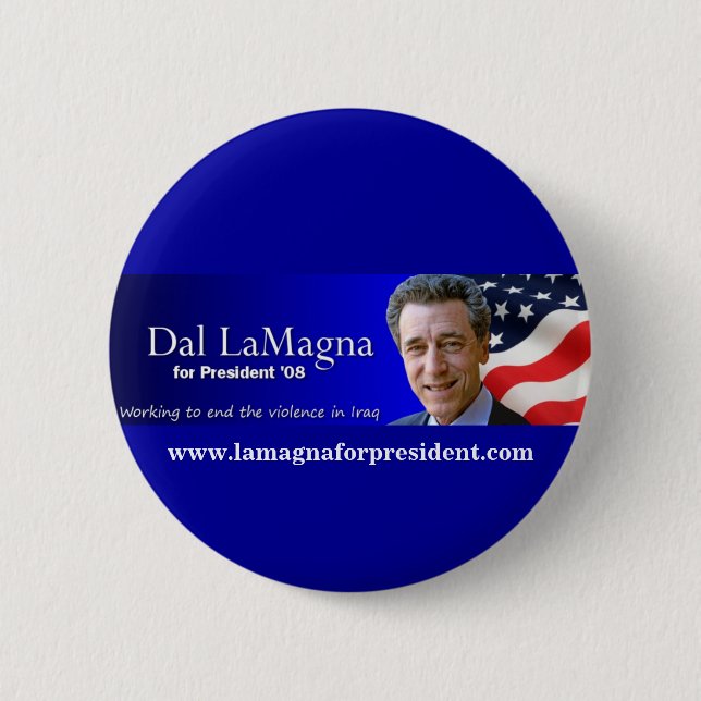 Dal LaMagna for President campaign button. Pinback Button (Front)