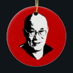 Dalai Lama Ceramic Ornament<br><div class="desc">PoliticalT-shirts.com: Browse the full spectrum of political gifts and apparel. Political bumper stickers,  hoodies,  buttons,  magnets,  mugs,  posters,  and more. Choose Republican,  Democrat,  Liberal,  or Conservative Humor Tees,  and 2010 Campaign Gear & 2012 Campaign Gear.</div>