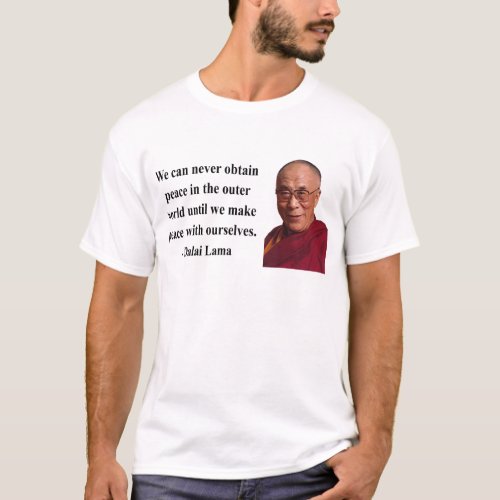 dalai lama quote 10b T_Shirt
