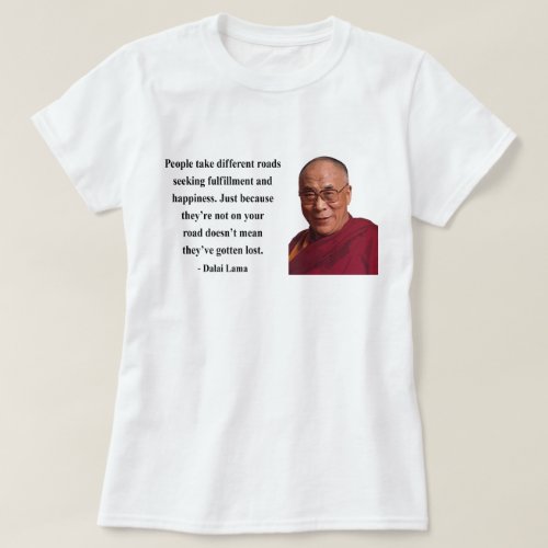 dalai lama quote 1b T_Shirt