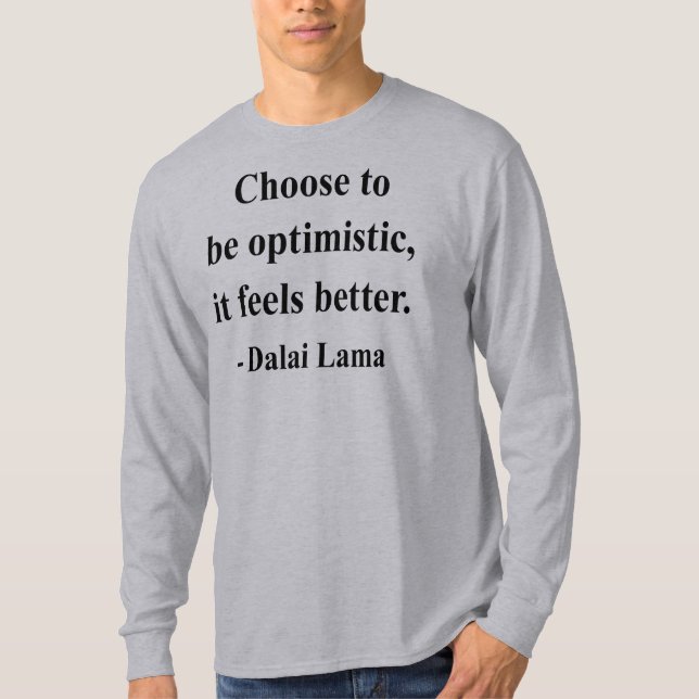 dalai lama quote 4a T-Shirt (Front)