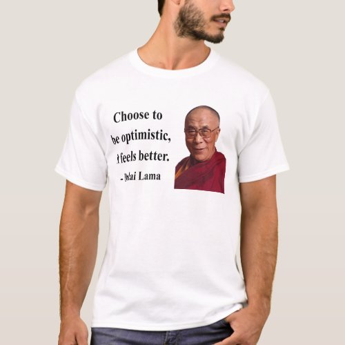 dalai lama quote 4b T_Shirt