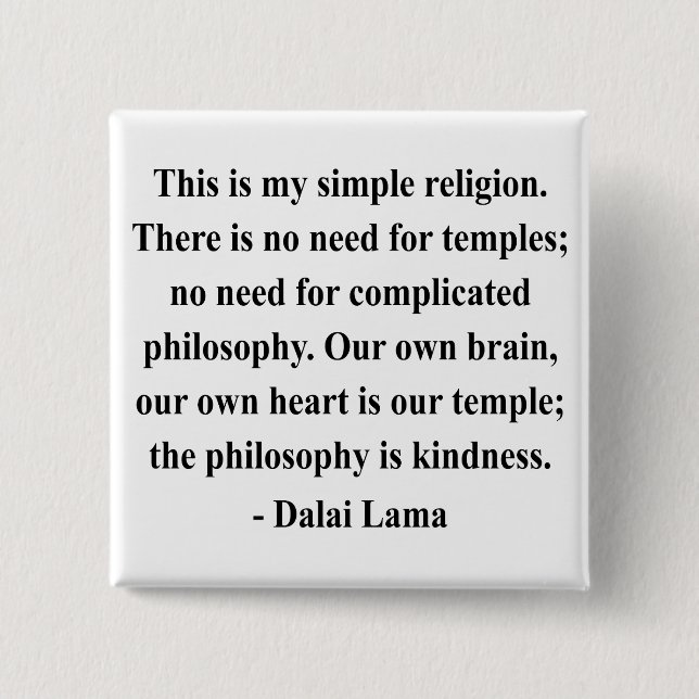 dalai lama quote 6a button (Front)