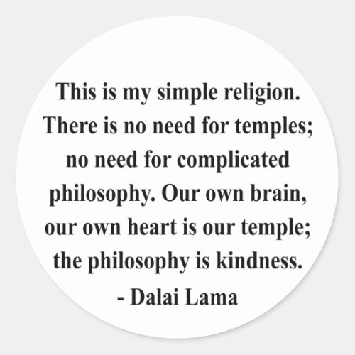 dalai lama quote 6a classic round sticker