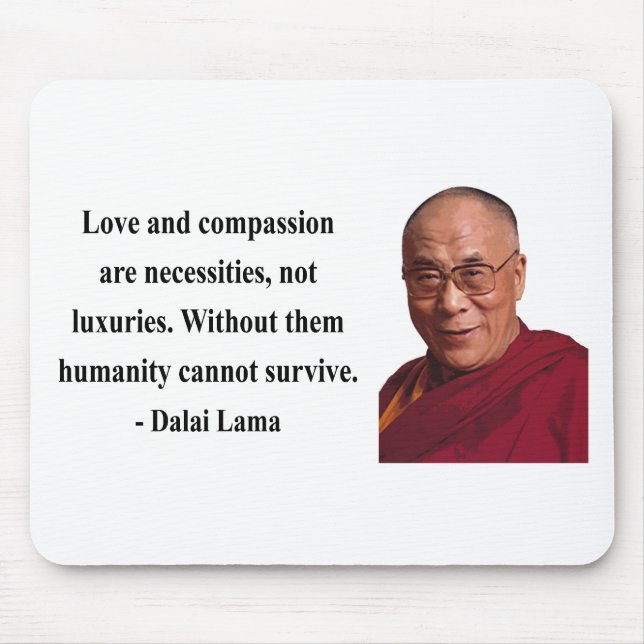dalai lama quote 8b mouse pad (Front)