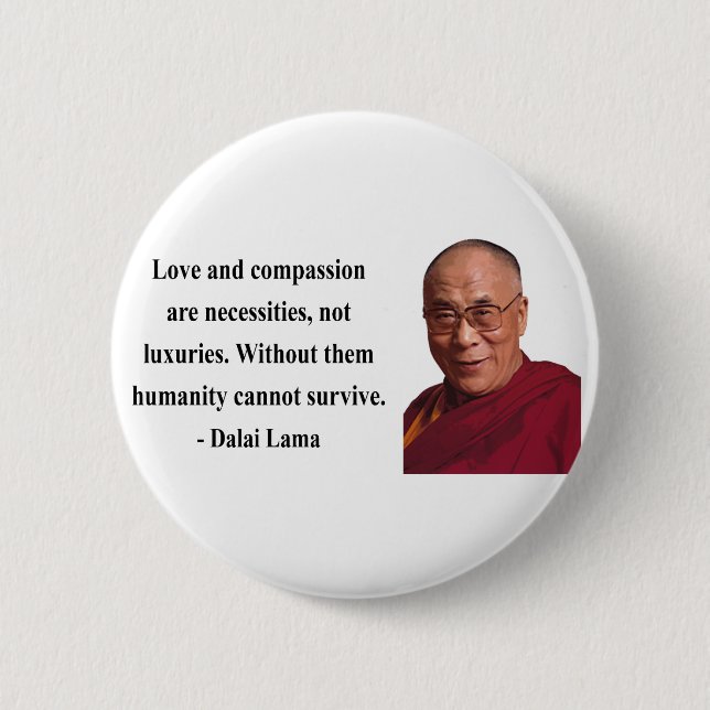 dalai lama quote 8b pinback button (Front)