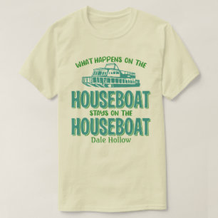 Dale Hollow Whatever Happens Houseboat Customize T-Shirt