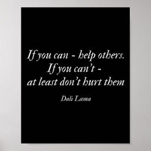 Dali Lama Quote, Help Love Others, Compion, Spirit Poster