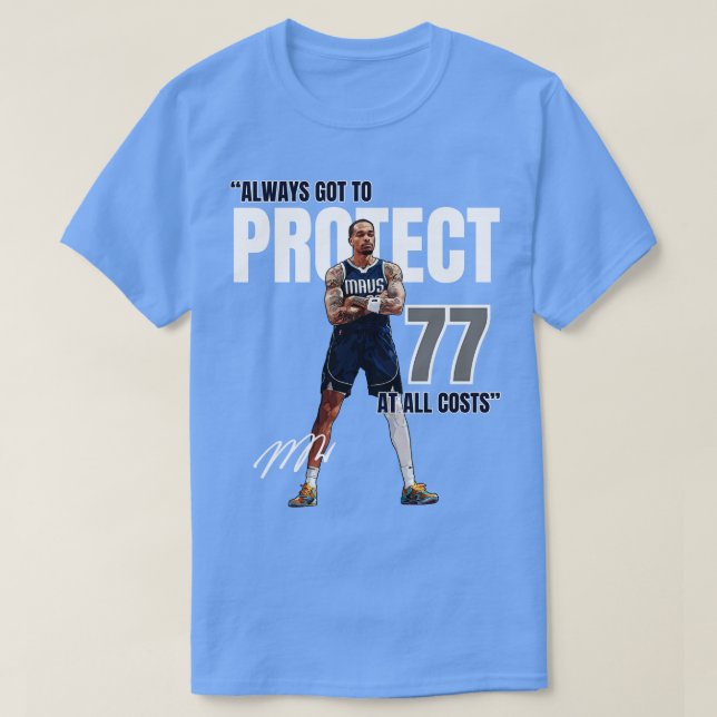 Dallas Always got to Protect 77 at all costs PJ Wa T-Shirt (Design Front)