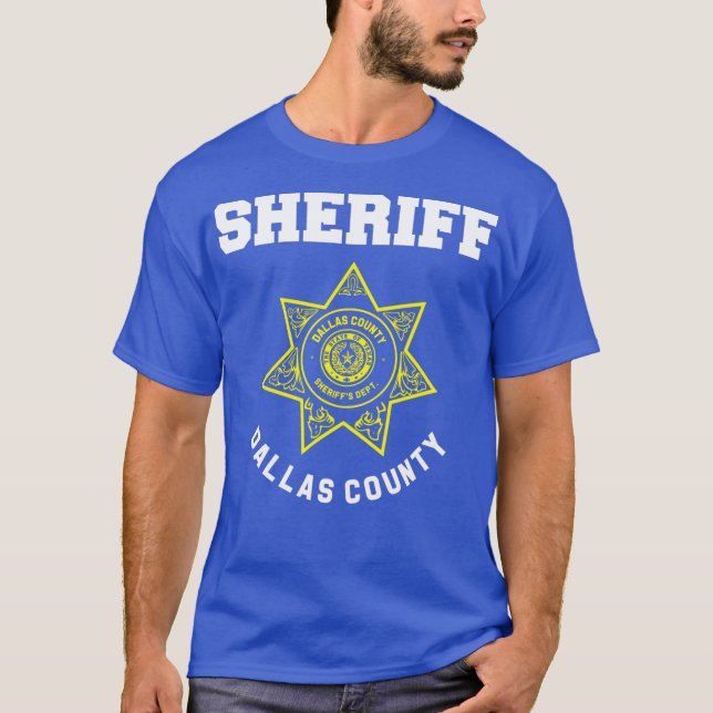 Dallas County Texas Sheriff Deputies Police T-Shirt (Front)