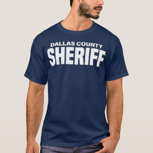 Dallas County Texas Sheriff Deputies Police T_Shirt