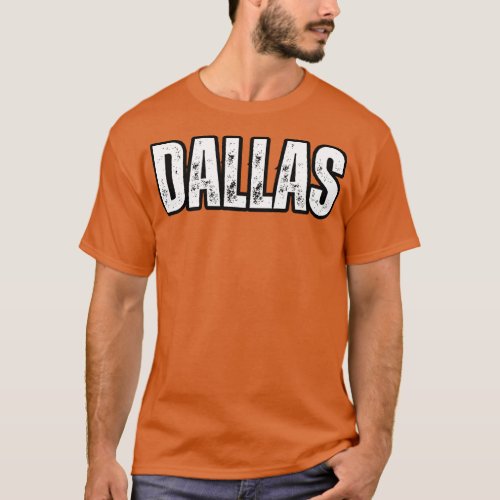 Dallas Name Gift Birthday Holiday Anniversary 1 T_Shirt