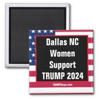 Dallas NC Women Support TRUMP 2024 magnet